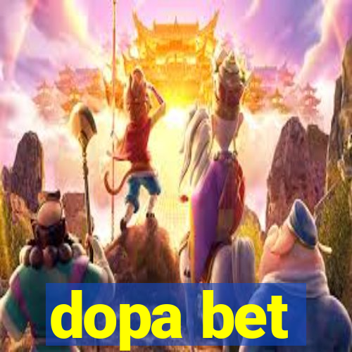 dopa bet